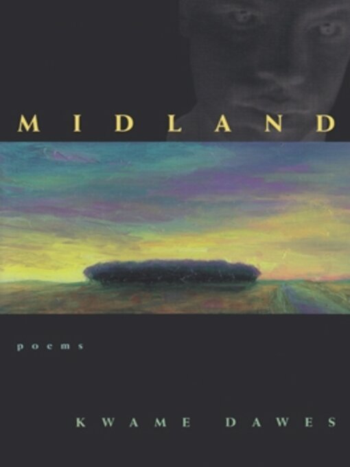 Title details for Midland by Kwame Dawes - Available